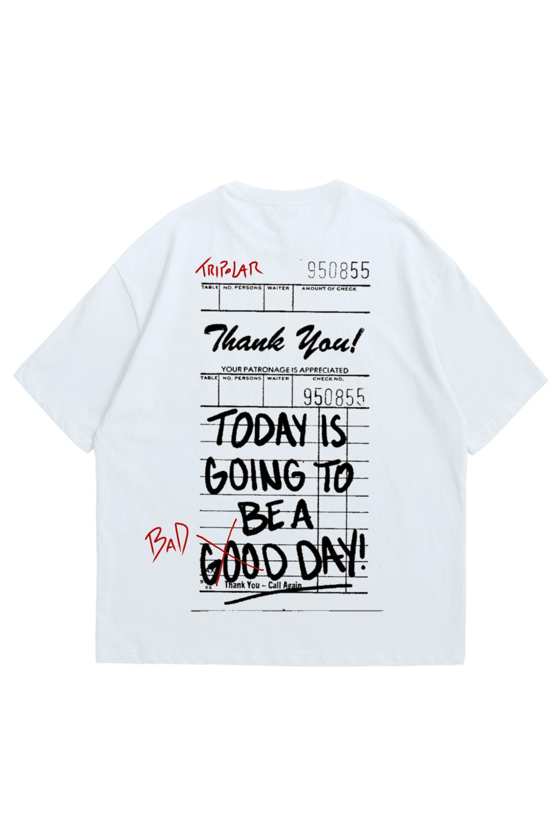 T-SHIRT BAD DAY