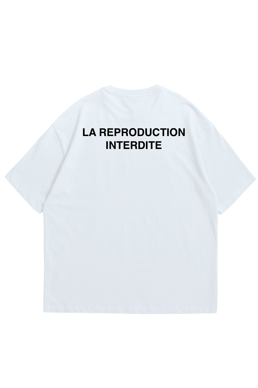 T-SHIRT LA REPRODUCTION INTERDITE